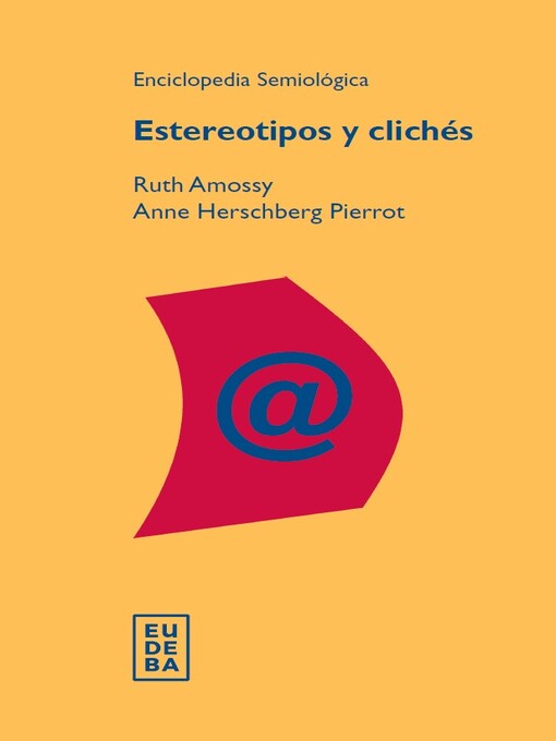 Title details for Estereotipos y clichés by Ruth Amossy - Wait list